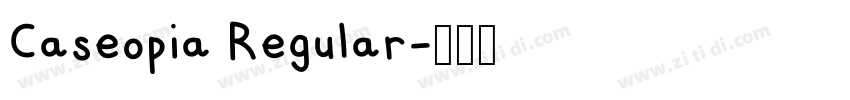 Caseopia Regular字体转换 Caseopia Regular字体转换